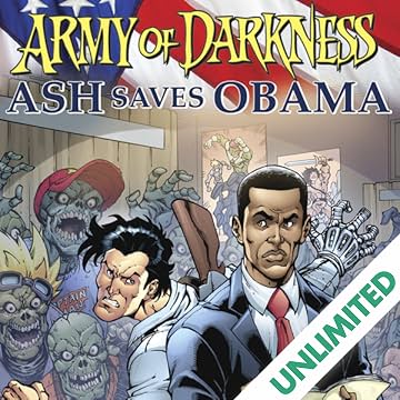 Army of Darkness: Ash Saves Obama